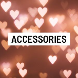Accessories!